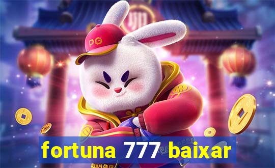 fortuna 777 baixar